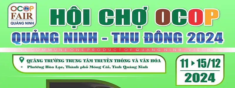 Hội chợ OCOP Quảng Ninh - Thu Đông 2024 update